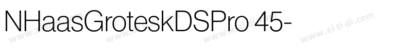 NHaasGroteskDSPro 45字体转换 NHaasGroteskDSPro 45字体转换